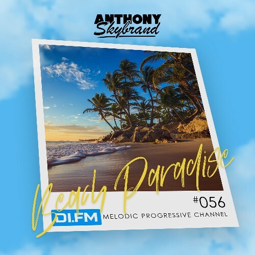  Anthony Skybrand - Beach Paradise Radio 056 (2024-06-04) 