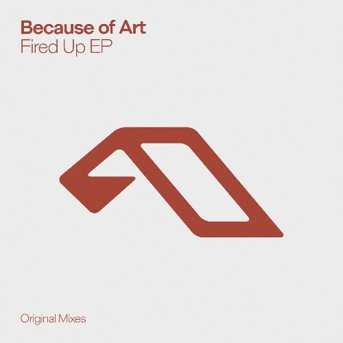  Because of Art - Fired Up (2025) 
