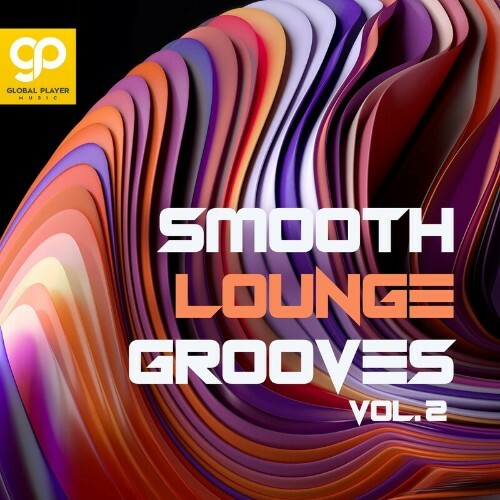  Smooth Lounge Grooves, Vol. 2 (2023) 