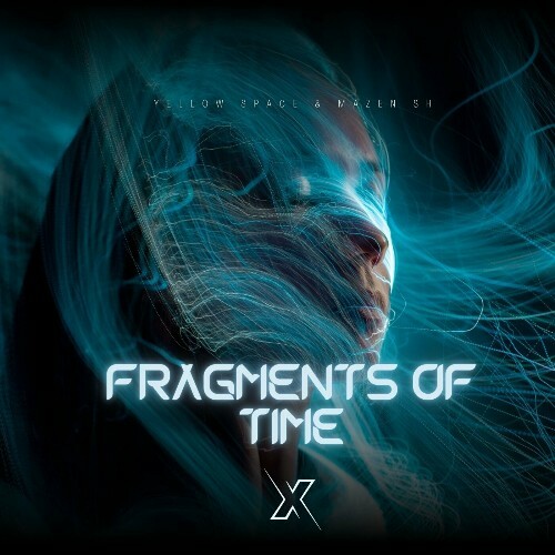 Yellow Space & Mazen Sh - Fragments of Time (2024)