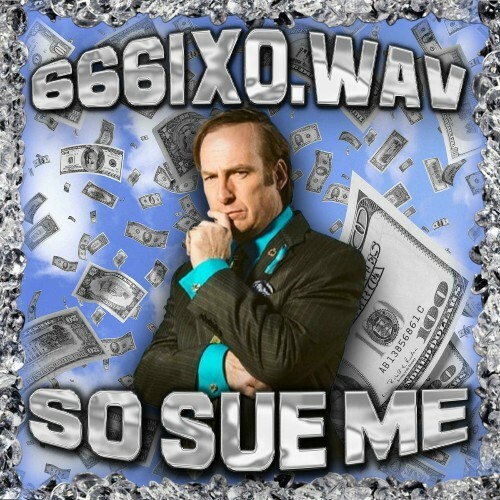 666ixo.wav - So Sue Me (2024)