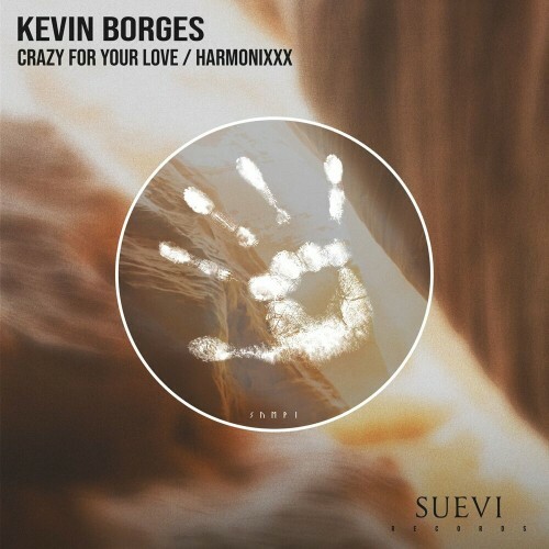 Kevin Borges - Crazy For Your Love / Harmonixxx (2023) 