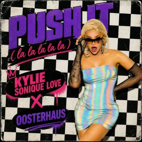  Kylie Sonique Love x OOSTERHAUS - Push It (La La La La La) (2026) 