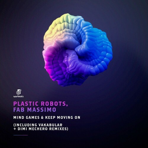 Plastic Robots & Fab Massimo - Mind Games and Keep Moving on (Included Vakabular + Dimi Mechero Remixes) (2024)