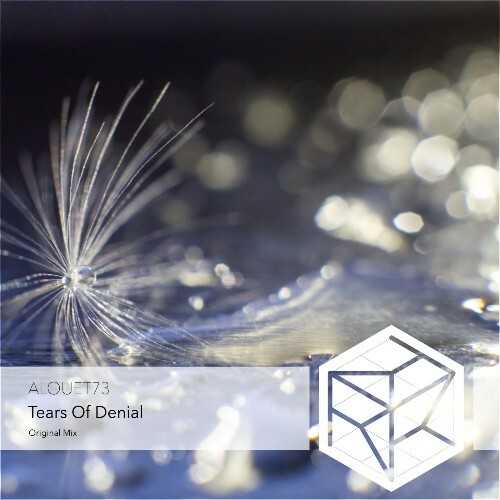 ALOUET73 - Tears of Denial (2026) ALOUET73 - Tears of Denial (2026)