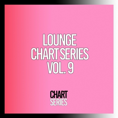  Lounge Chart Series, Vol. 9 (2025) 