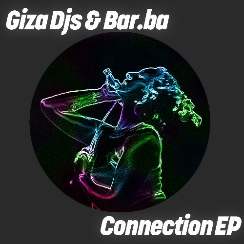  Giza Djs & Bar.ba - Connection (2025) 