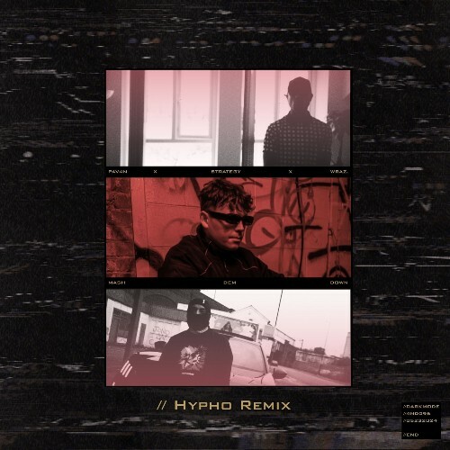  PAV4N, Strategy, Wraz. - Mash Dem Down / Rise It Up (Hypho Remixes) (2025) 