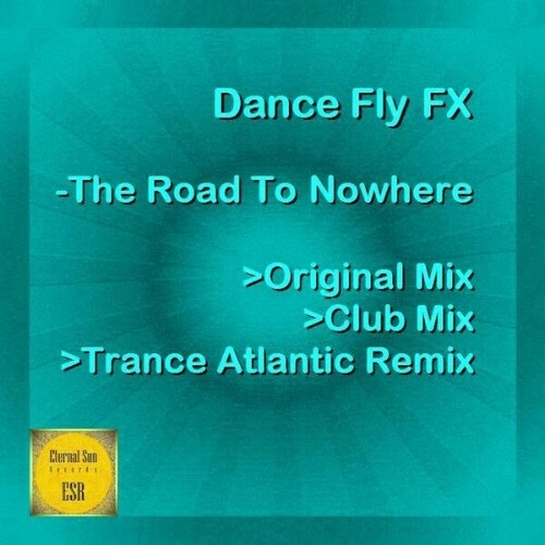  Dance Fly FX - The Road To Nowhere (2026) 