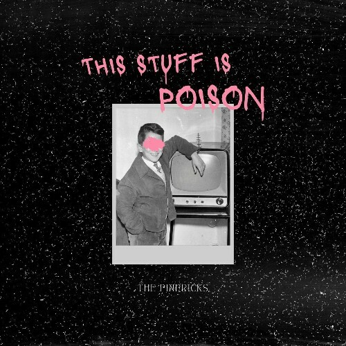  The Pinpricks - This Stuff Is Poison (2024) 