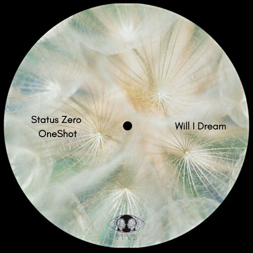 Status Zero & Oneshot - Will I Dream (2026) 