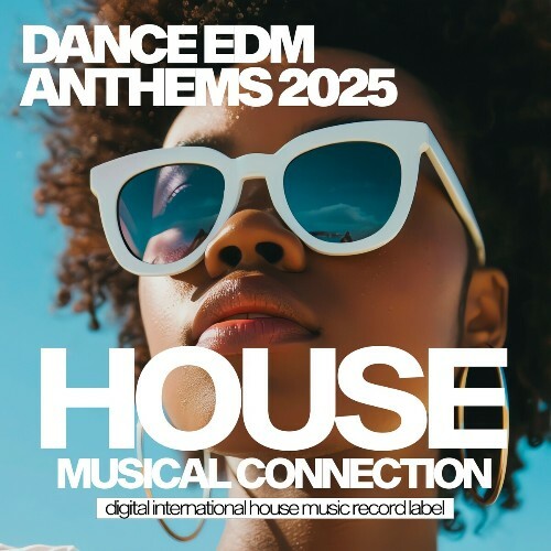 Dance EDM Anthems 2025 (2025)