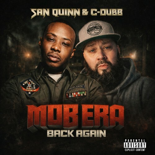 C-Dubb & San Quinn - Mob Era Back Again (2026) C-Dubb & San Quinn - Mob Era Back Again (2026)