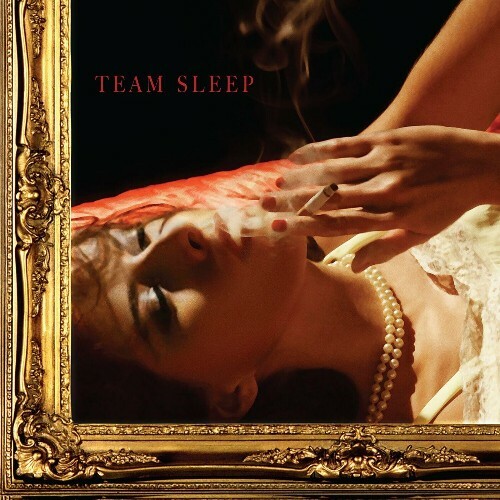  Team Sleep - Team Sleep (Deluxe Edition) (2024) 