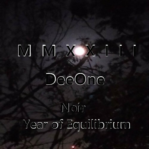  Deeone - Deeone Noir MMXXIII Year of Equilibrium (2023) 