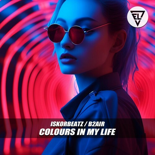  Iskorbeatz and B2AIR - Colours In My Life (2025) 