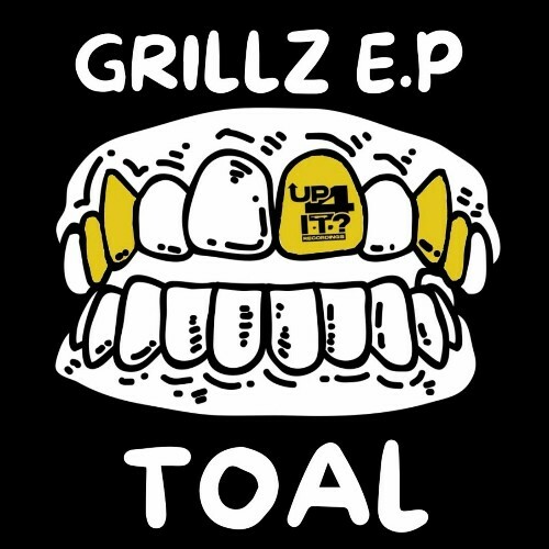  TOAL - Grillz (2024) 