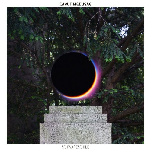  Caput Medusae - Schwarzschild (2026) 