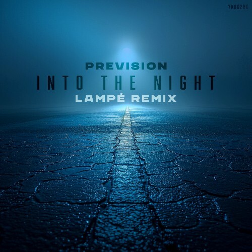 Prevision - Into The Night (Lampé Remix) (2026) 