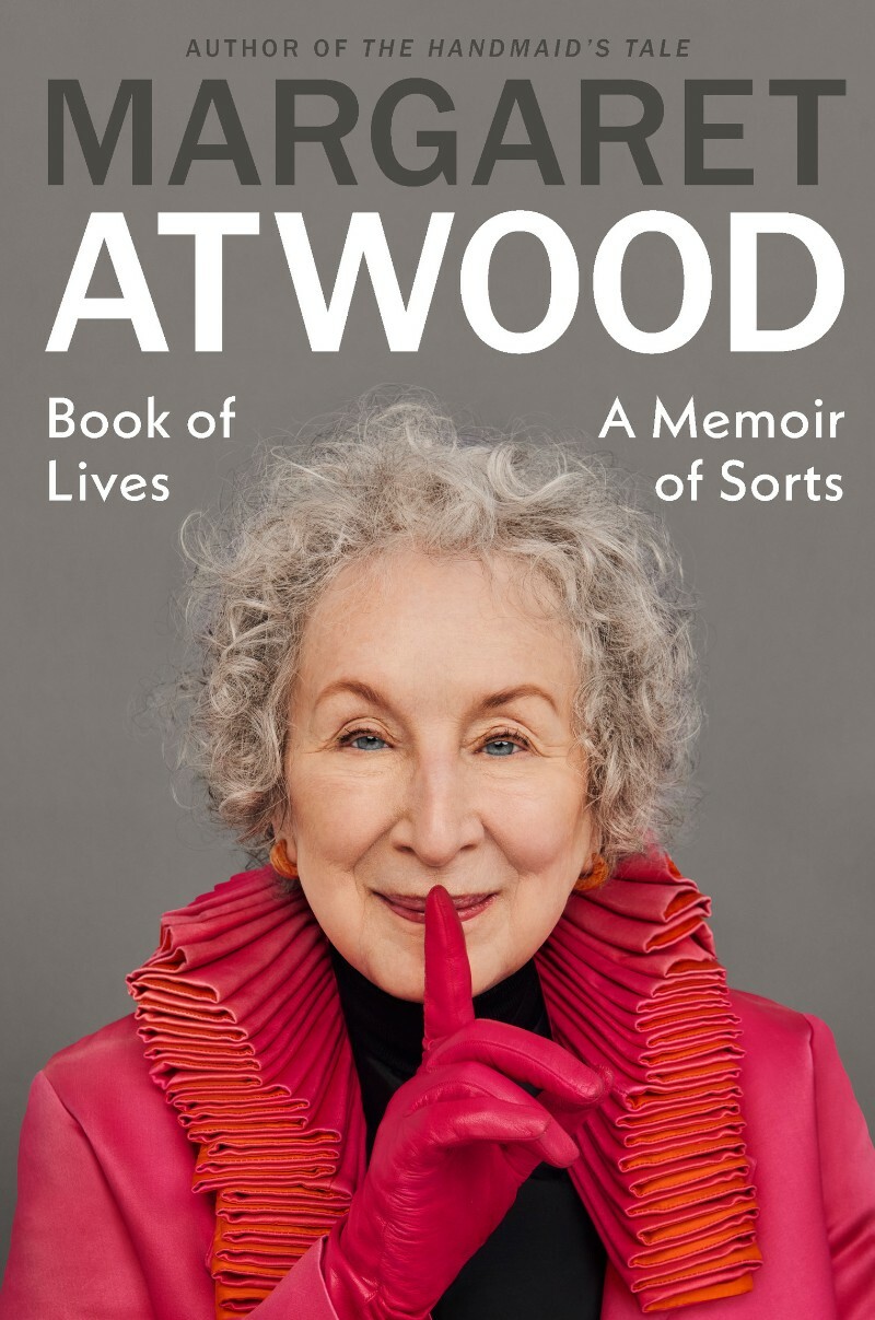 Lives A Memoir Of Sorts By Margaret Atwood (Margaret Atwood) Lives A Memoir Of Sorts By Margaret Atwood (Margaret Atwood)