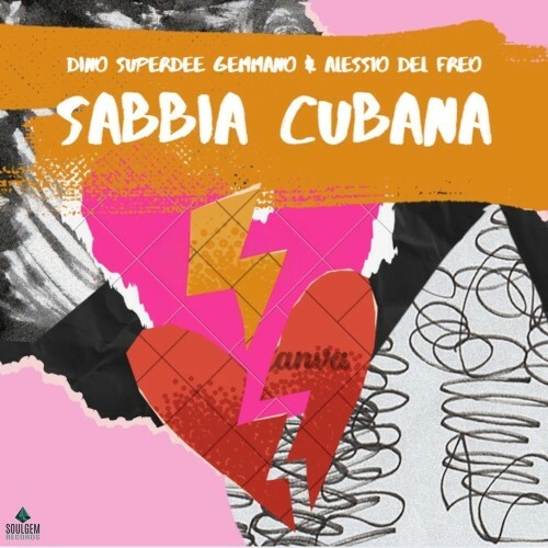 Dino SuperDee Gemmano and Alessio Del Freo — Sabbia cubana (2026)