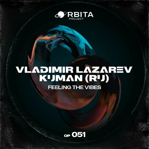 Kuman (RU) & Vladimir Lazarev - Feeling The Vibes (2024)