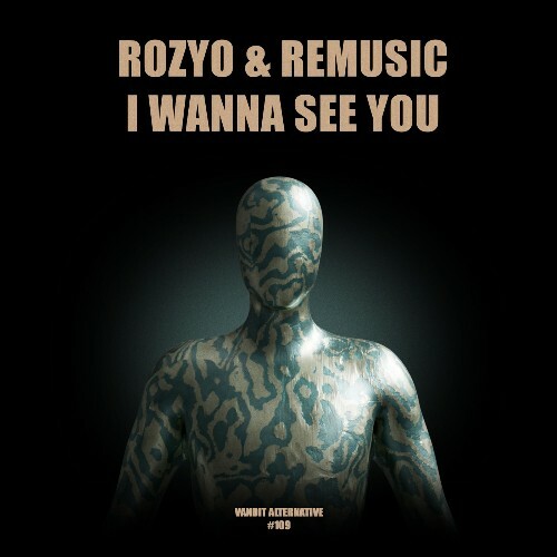  ROZYO & Remusic - I Wanna See You (2025) 
