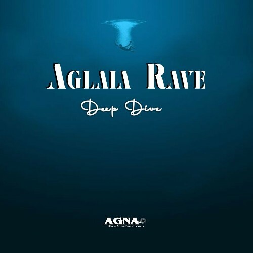 Aglaia Rave - Deep Dive (2024)