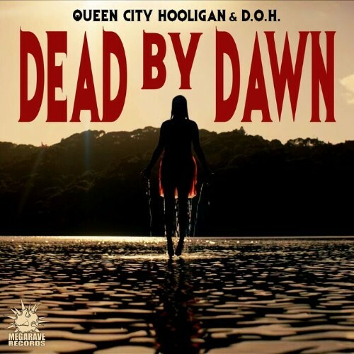  Queen City Hooligan & D.O.H. - Dead By Dawn (2024) 