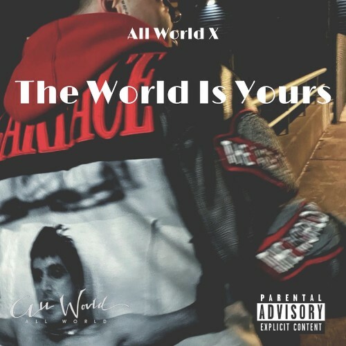  All World X - The World Is Yours (2026) 