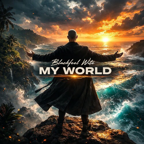  Blackfeel Wite - My World (2026) 