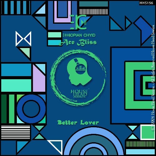  Ethiopian Chyld & Ace Bliss - Better Lover (2024) 