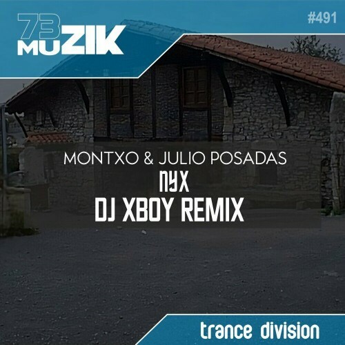  Montxo and Julio Posadas - NYX (DJ XBoy Remix) (2024) 