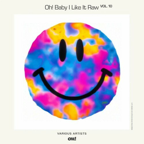Oh! Baby I Like It Raw, Vol. 10 (2022) MP3