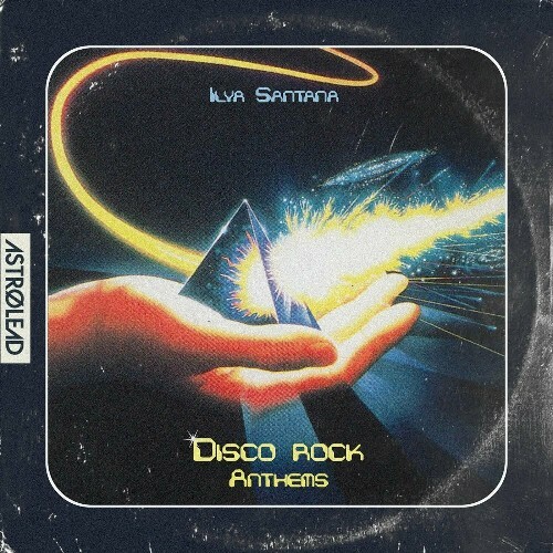  Ilya Santana - Disco Rock Anthems (2024) 