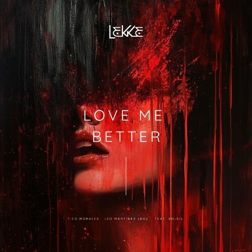  Tico Morales, Leo Martinez (DO) & Soleil - Love Me Better (2025) 