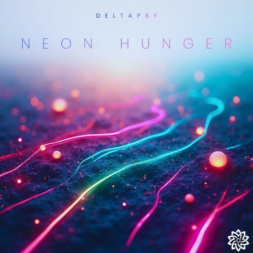 Deltapsy & PSyfeature — Neon Hunger (2026)