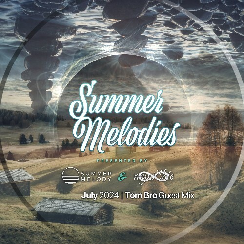 Myni8hte & Tom Bro - Summer Melodies 071 (2024-07-05)