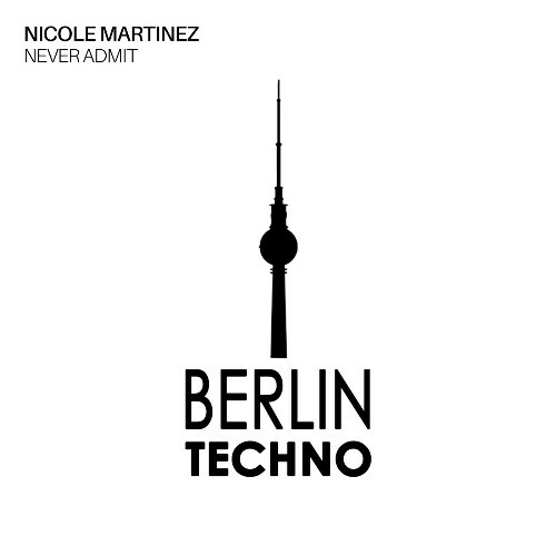 Nicole Martinez — Never Admit (2026)