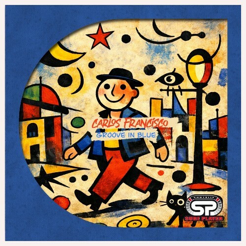  Carlos Francisco - Groove In Blue (2026) 