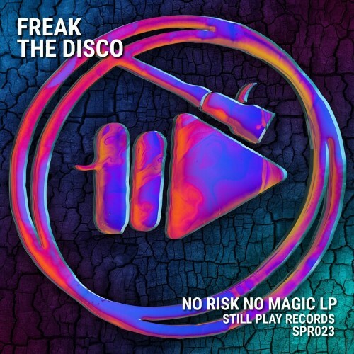  Freak The Disco - No Risk, No Magic LP (2024) 