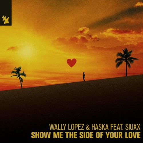  Wally Lopez & Haska Feat Siuxx - Show Me The Side Of Your Love (2025) 
