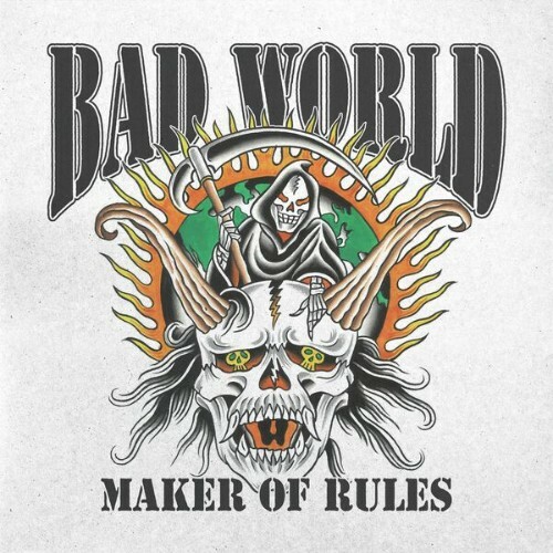 Bad World — Maker Of Rules (2026)