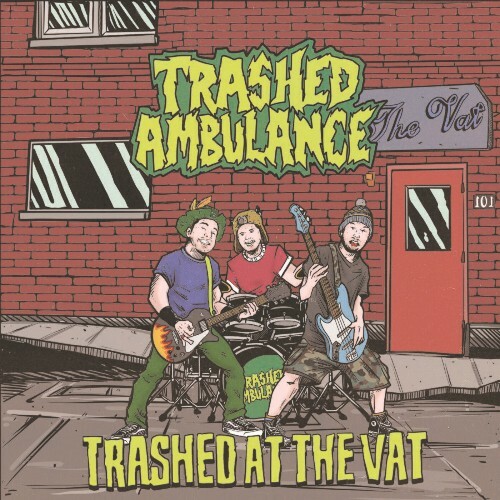  Trashed Ambulance - Trashed at the Vat (2024) 