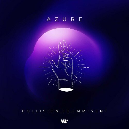  Collision.Is.Imminent - Azure (2024) 