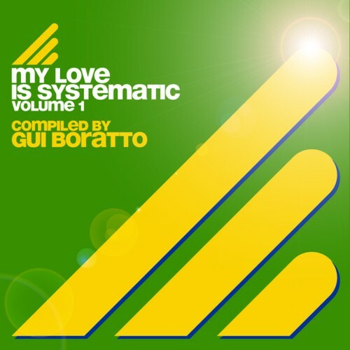 My Love Is Systematic Vol. 1 (Compiled by Gui Boratto) (2024)