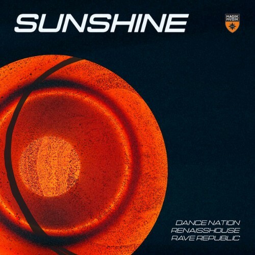 Dance Nation x Renaisshouse x Rave Republic — Sunshine (2026)