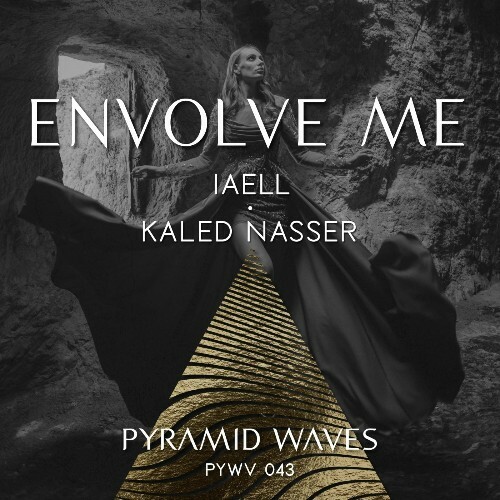  Kaled Nasser & IAELL - Envolve Me (2025) 