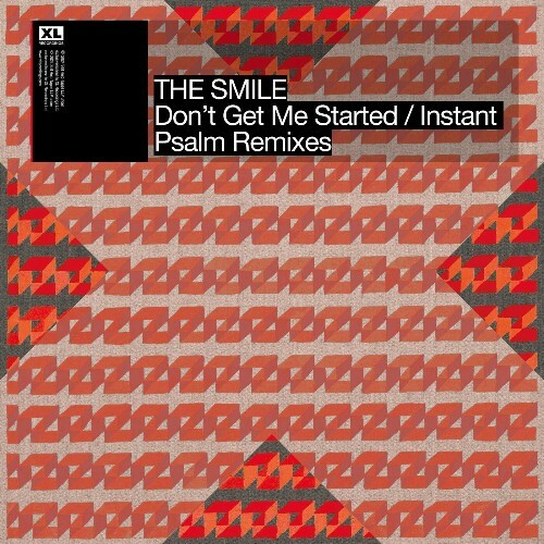  Don't Get Me Started / Instant Psalm (Remixes) (2025) 