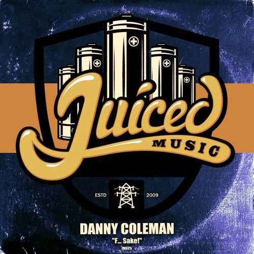  Danny Coleman - F... Sake! (2025) 